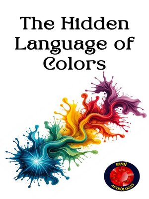 cover image of The Hidden Language of Colors
